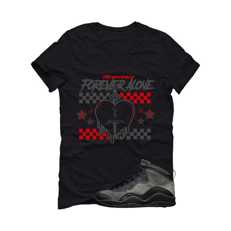 Air Jordan 10 Shadow Matching T-Shirt, Sweatshirts & Hoodies Black T-Shirt (Forever Alone)| illcurrency