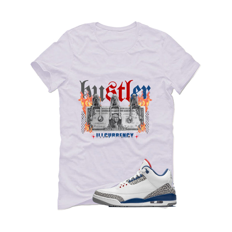 Air Jordan 3 True Blue Matching T-Shirt White T-Shirt (See No Evil Hustler)| illcurrency