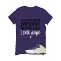Air Jordan 10 WMNS Hydrangeas Matching T-Shirt, Sweatshirts & Hoodies Purple T-Shirt (Stop Spendin Money)| illcurrency