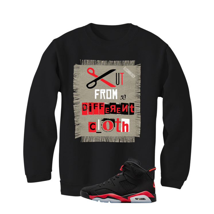 Air Jordan 6 Reverse Infrared Matching T-Shirt, Sweatshirts & Hoodies Black T-Shirt (Cut from a different cloth)| illcurrency