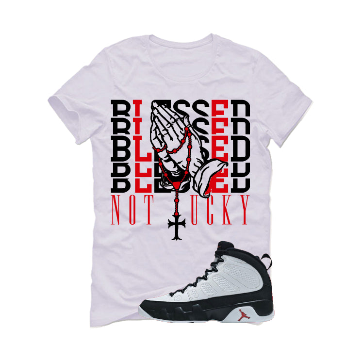 Air Jordan 9 OG Space Jam Matching T-Shirt Blessed not lucky