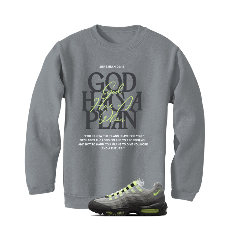 Nike Air Max 95 Neon Matching T-Shirt, Sweatshirts, & Hoodies Grey T-Shirt (God Has A Plan)| illcurrency
