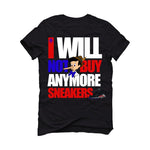 Air Jordan 8 “Playoffs” | illcurrency Black T-Shirt (I WILL NOT BUY MORE SNEAKERS)