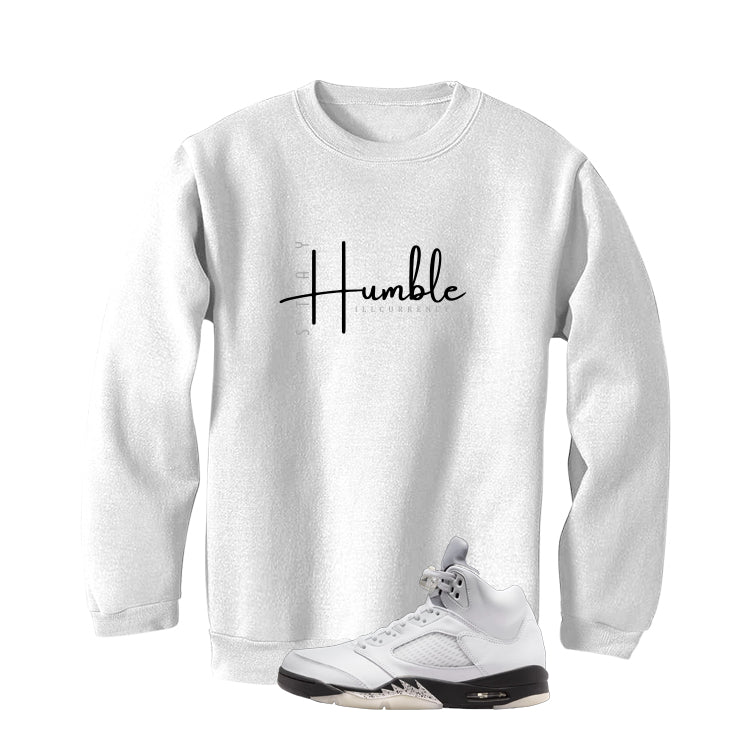 Air Jordan 5 White Black White T-Shirt (Stay Humble)| illcurrency