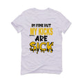 Air Jordan 1 High OG “Yellow Ochre” | illcurrency White T-Shirt (IM FINE BUT MY KICKS ARE SICK)