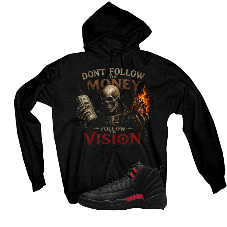 Air Jordan 12 Bloodline Matching T-Shirt, Sweatshirts, & Hoodies Black T-Shirt (Dont follow the money)| illcurrency