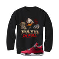 Air Jordan 4 Toro Bravo Matching T-Shirt, Sweatshirts, & Hoodies Black T-Shirt (Paid in Full)