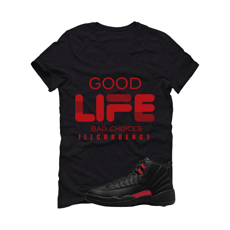 Air Jordan 12 Bloodline Matching T-Shirt, Sweatshirts, & Hoodies Black T-Shirt (Bad Choices)| illcurrency