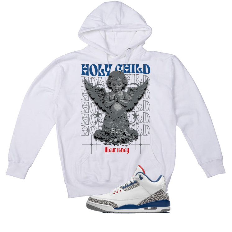 Air Jordan 3 True Blue Matching T-Shirt White T-Shirt (Holy Child)| illcurrency