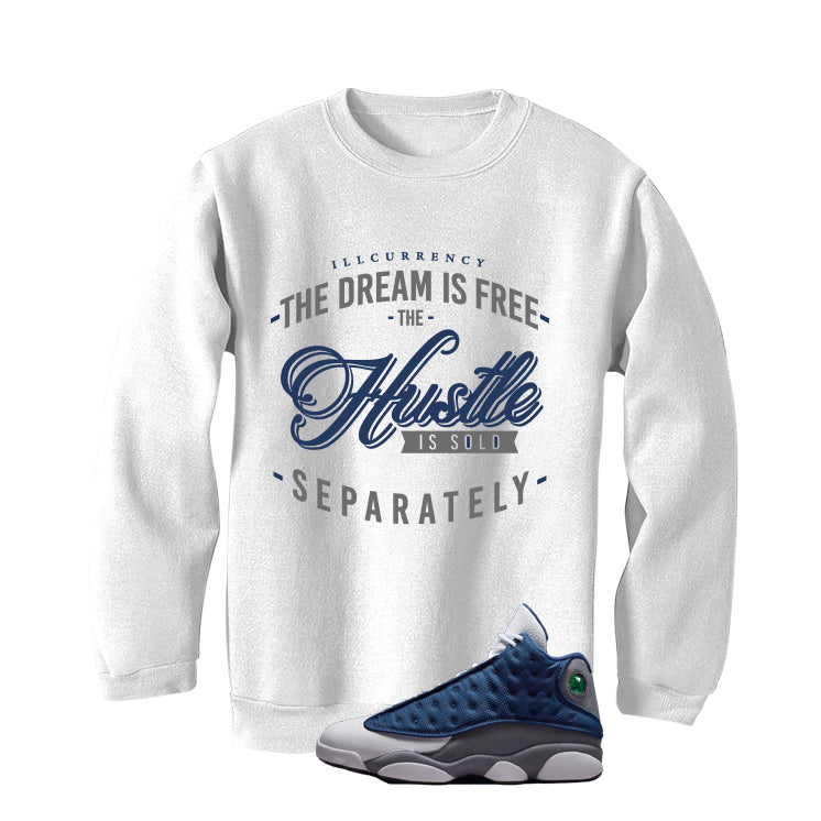 Air Jordan 13 Flint White T-Shirt (The dream is free)| illcurrency