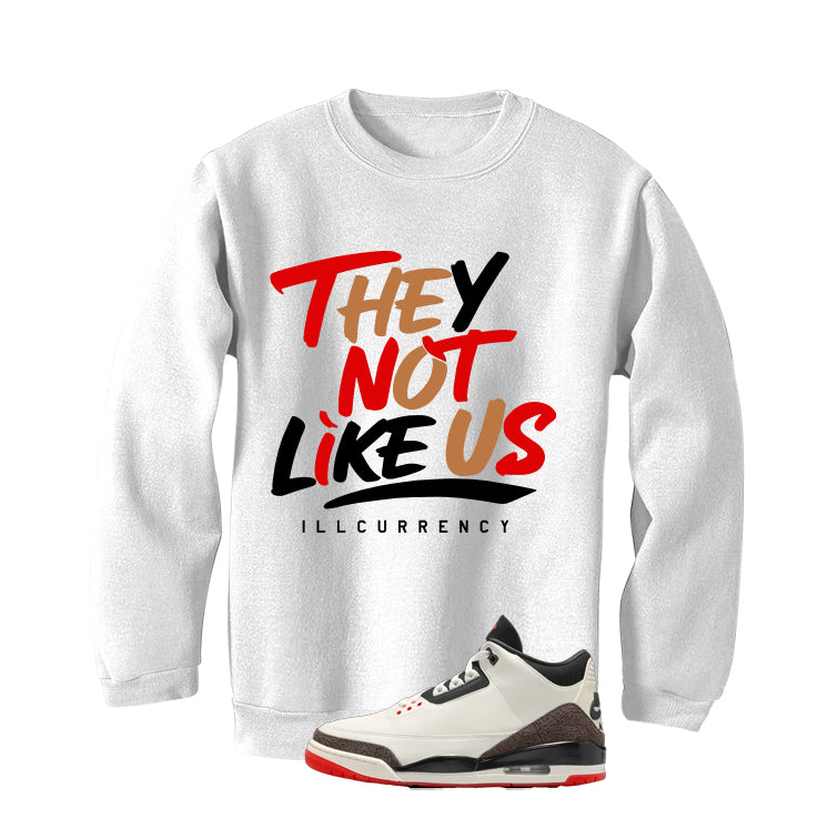 Air Jordan 3 OG World’s Best Dad Matching T-Shirt, Sweatshirts, & Hoodies White T-Shirt (They not like us)| illcurrency
