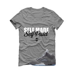Air Jordan 5 Wolf Grey Matching T-Shirt, Sweatshirts & Hoodies Grey T-Shirt (Self Made Self Paid)| illcurrency