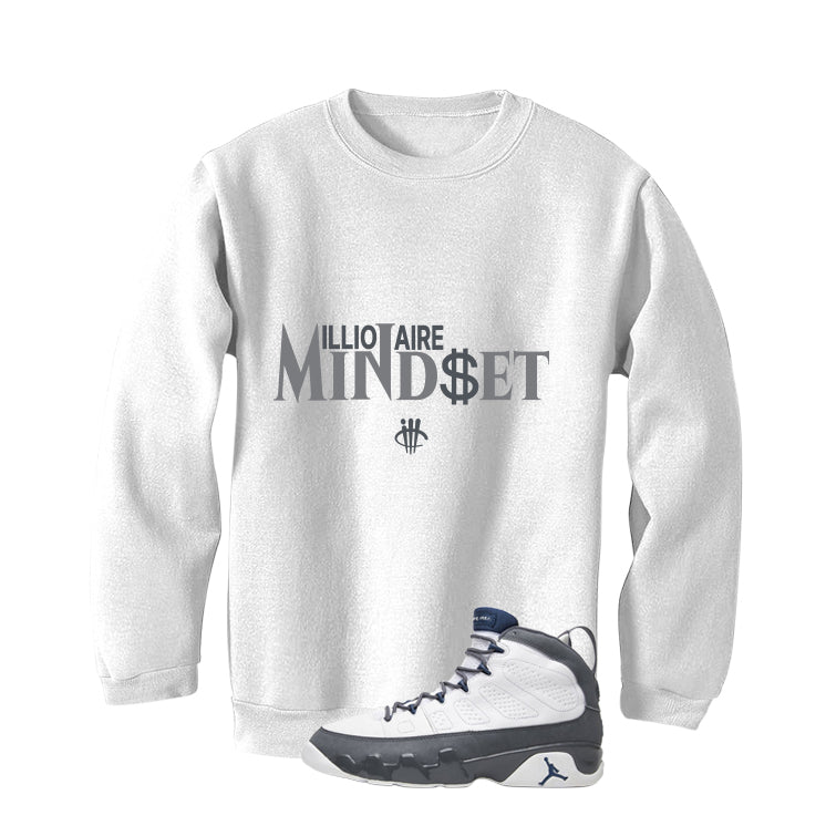 Air Jordan 9 Flint Grey Matching T-Shirt, Sweatshirts & Hoodies White T-Shirt (Millionaire Mindset)| illcurrency