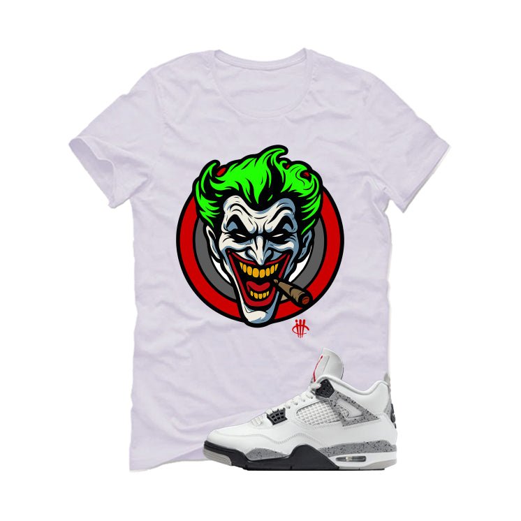 Air Jordan 4 White Cement White T-Shirt (Joke The Joker)| illcurrency