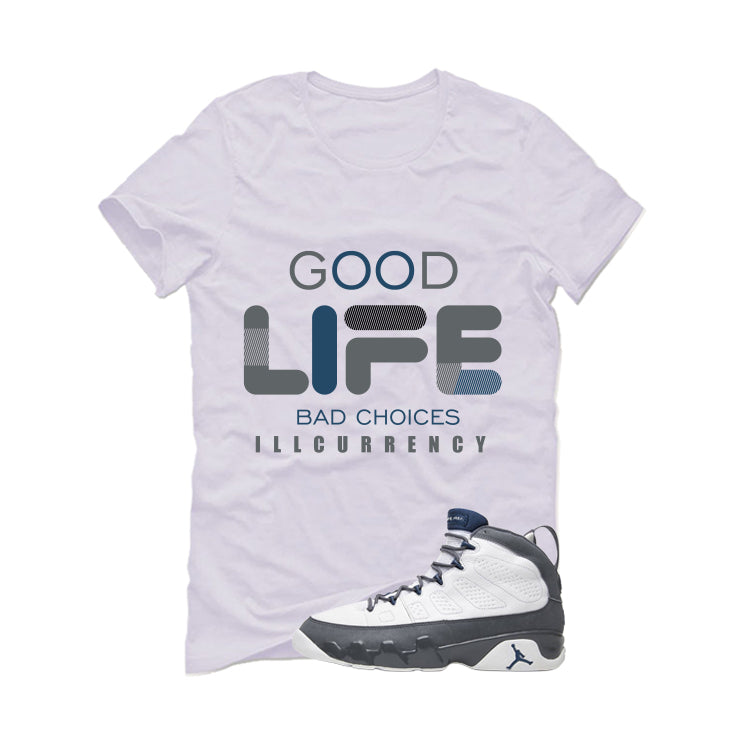 Air Jordan 9 Flint Grey Matching T-Shirt, Sweatshirts & Hoodies White T-Shirt (Bad Choices)| illcurrency