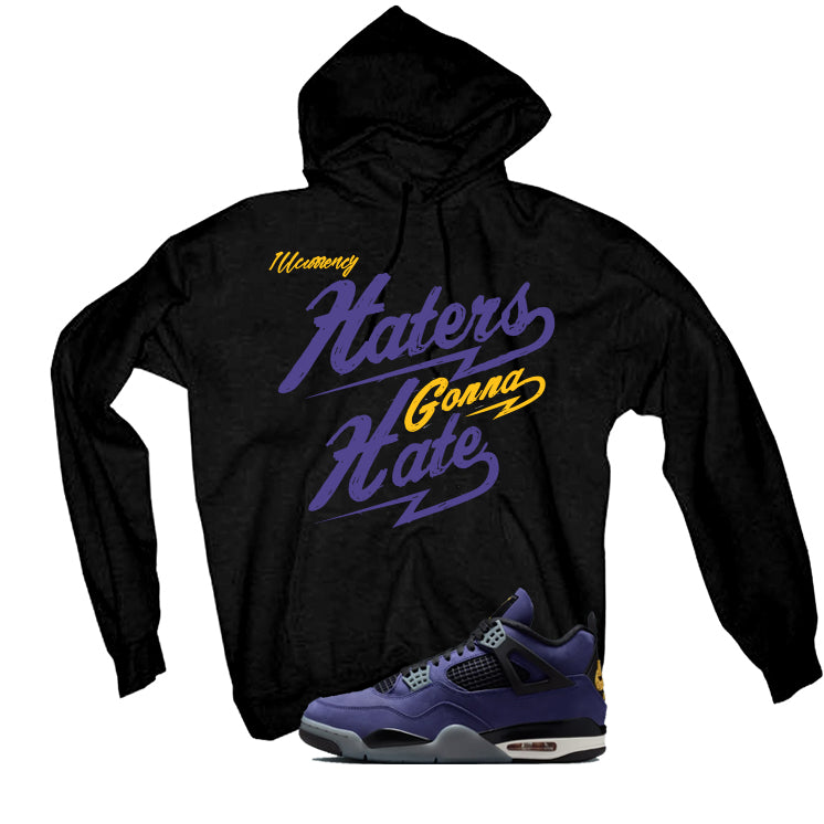 Air Jordan 4 OG Lakers Matching T-Shirt, Sweatshirts & Hoodies Black T-Shirt (Haters gonna hate)| illcurrency