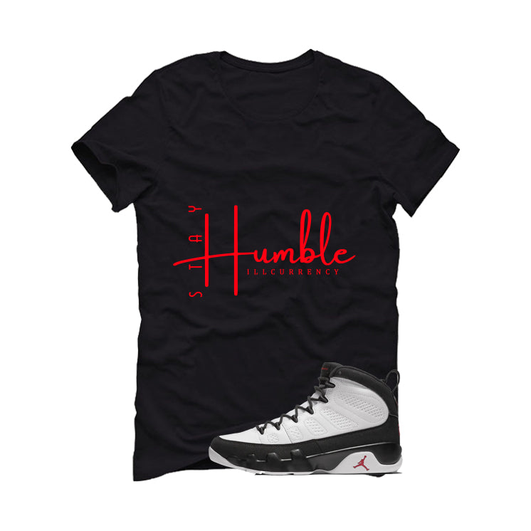 Air Jordan 9 OG Space Jam Matching T-Shirt Black T-Shirt (Stay Humble)| illcurrency