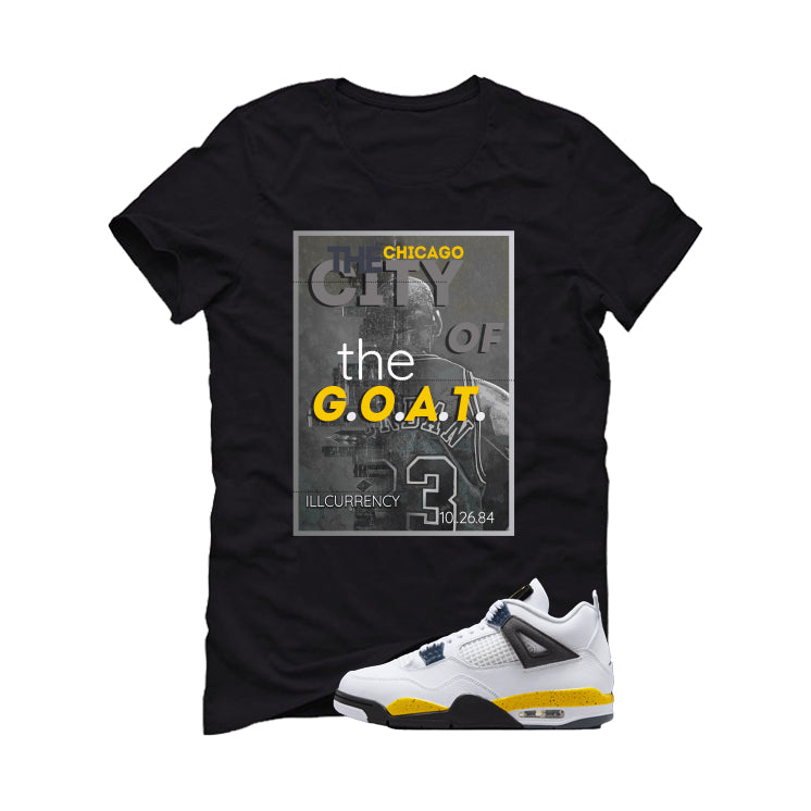 Air Jordan 4 Tour Yellow Matching T-Shirt Black T-Shirt (The City Of The Goat)| illcurrency