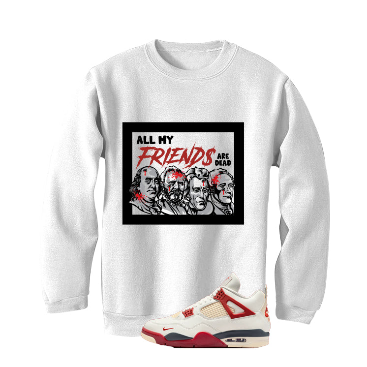 Nigel Sylvester x Air Jordan 4 Brick After Brick Matching T-Shirt, Sweatshirts, & Hoodies White T-Shirt (All My Friends Are Dead)| illcurrency
