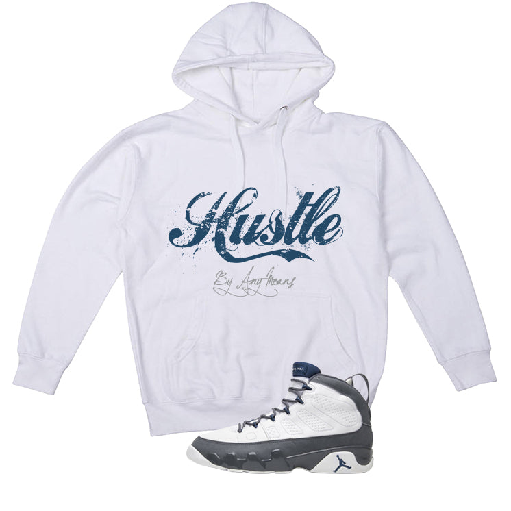 Air Jordan 9 Flint Grey Matching T-Shirt, Sweatshirts & Hoodies White T-Shirt (Hustle By Any Means)| illcurrency