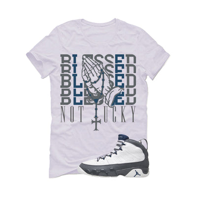 Air Jordan 9 Flint Grey Matching T-Shirt, Sweatshirts & Hoodies White T-Shirt (Blessed not lucky)| illcurrency