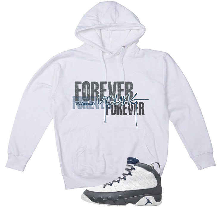 Air Jordan 9 Flint Grey Matching T-Shirt, Sweatshirts & Hoodies White T-Shirt (Forever Young)| illcurrency