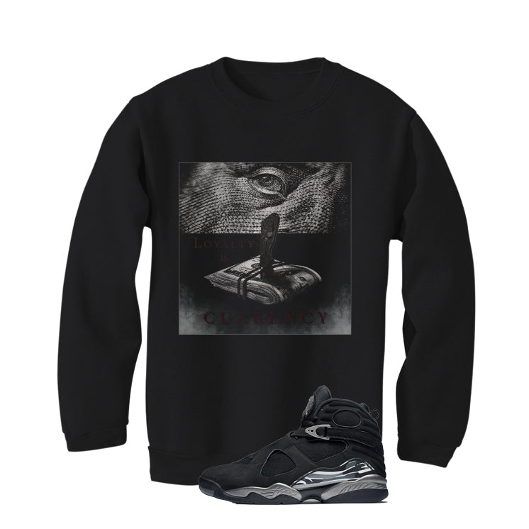 Air Jordan 8 Chrome Matching T-Shirt Black T-Shirt (Loyalty)| illcurrency