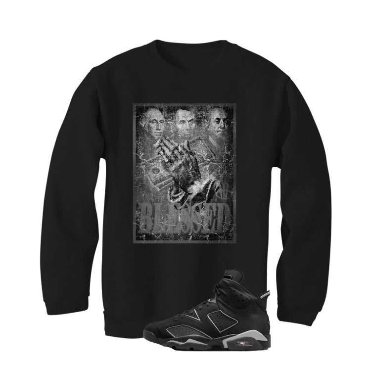 Air Jordan 6 Cap and Gown Matching T-Shirt, Sweatshirts & Hoodies Black T-Shirt (Blessed)| illcurrency