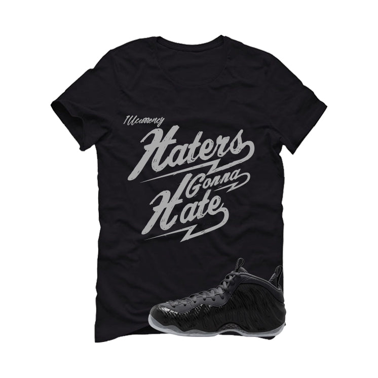 NIKE FOAMPOSITE ONE CARBON FIBER Matching T-Shirt, Sweatshirts & Hoodies Black T-Shirt (Haters gonna hate)| illcurrency