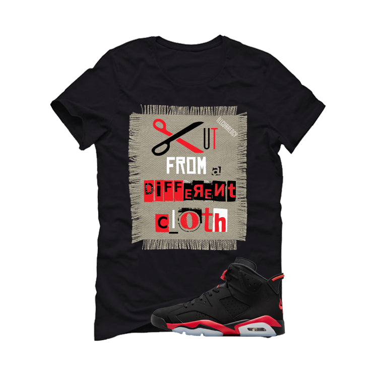 Air Jordan 6 Reverse Infrared Matching T-Shirt, Sweatshirts & Hoodies Black T-Shirt (Cut from a different cloth)| illcurrency