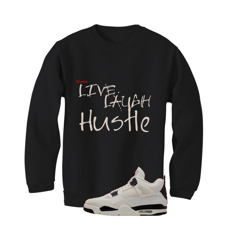 Air Jordan 4 Flight Club Matching T-Shirt, Sweatshirts & Hoodies Black T-Shirt (Live Laugh Hustle)| illcurrency