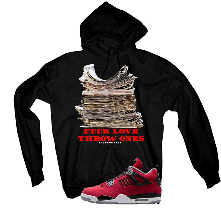 Air Jordan 4 Toro Bravo Matching T-Shirt, Sweatshirts, & Hoodies Black T-Shirt (Fck Love)| illcurrency
