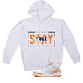 Air Jordan 3 WMNS Orange Citrus Matching T-Shirt, Sweatshirts & Hoodies White T-Shirt (Stay True)