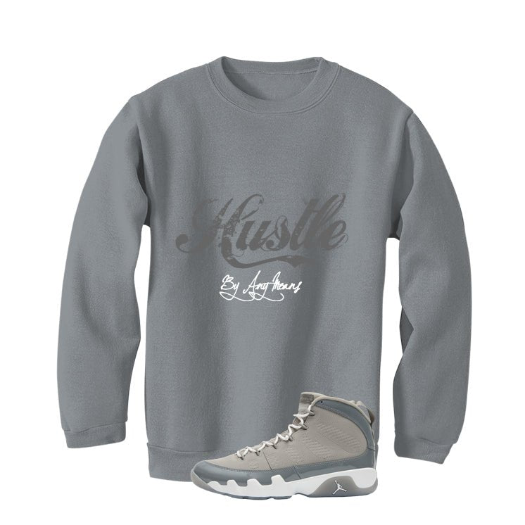 Air Jordan 9 Cool Grey Grey T-Shirt (Hustle By Any Means)| illcurrency
