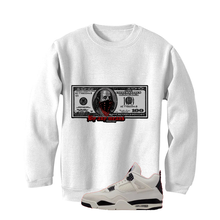 Air Jordan 4 Flight Club Matching T-Shirt, Sweatshirts & Hoodies White T-Shirt (By Any Means)| illcurrency