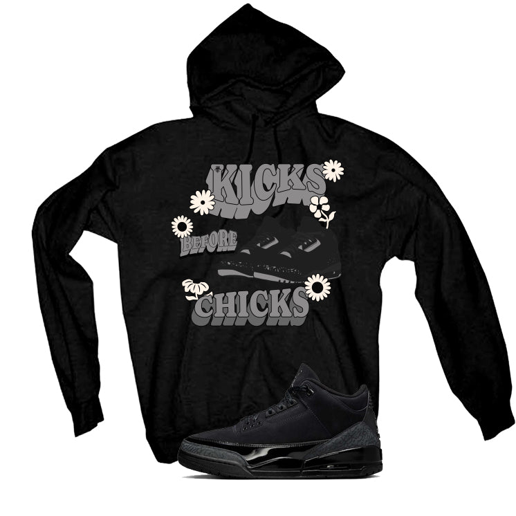 Air Jordan 3 Black Cat Black T-Shirt (KICKS BEFORE CHICKS)| illcurrency