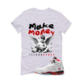 Air Jordan 5 Fire Red Black Tongue White T-Shirt (Make Money)| illcurrency