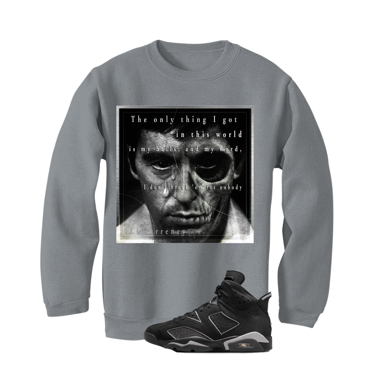 Air Jordan 6 Cap and Gown Matching T-Shirt, Sweatshirts & Hoodies Grey T-Shirt (Only Thing I Got)| illcurrency