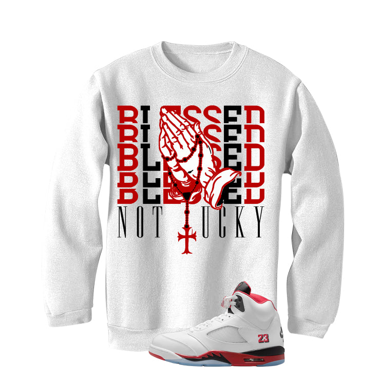 Air Jordan 5 Fire Red Black Tongue White T-Shirt (Blessed not lucky)| illcurrency