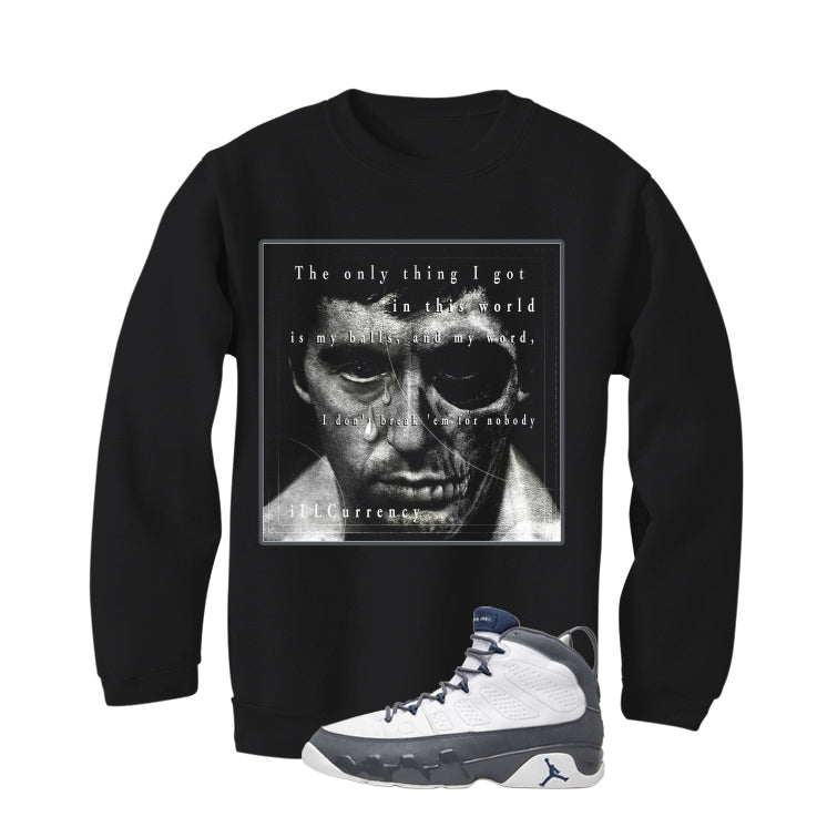 Air Jordan 9 Flint Grey Matching T-Shirt, Sweatshirts & Hoodies Black T-Shirt (Only Thing I Got)| illcurrency