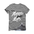 Air Jordan 5 Wolf Grey Matching T-Shirt, Sweatshirts & Hoodies Grey T-Shirt (Haters gonna hate)| illcurrency