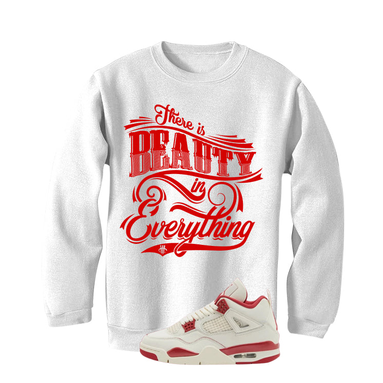 Air Jordan 4 Valentine’s Day (Sierra Red) Matching T-Shirt, Sweatshirts & Hoodies White T-Shirt (Beauty in everything)| illcurrency