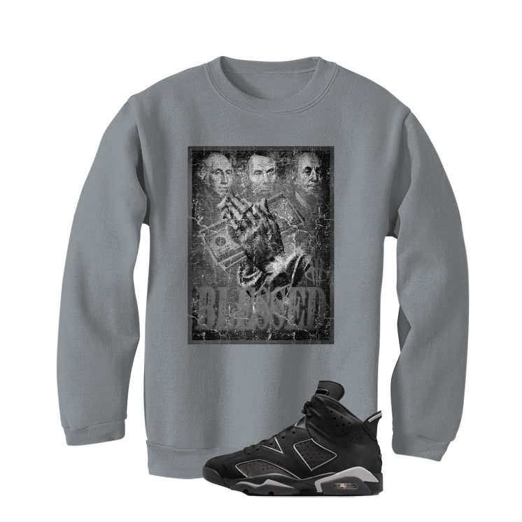 Air Jordan 6 Cap and Gown Matching T-Shirt, Sweatshirts & Hoodies Grey T-Shirt (Blessed)| illcurrency
