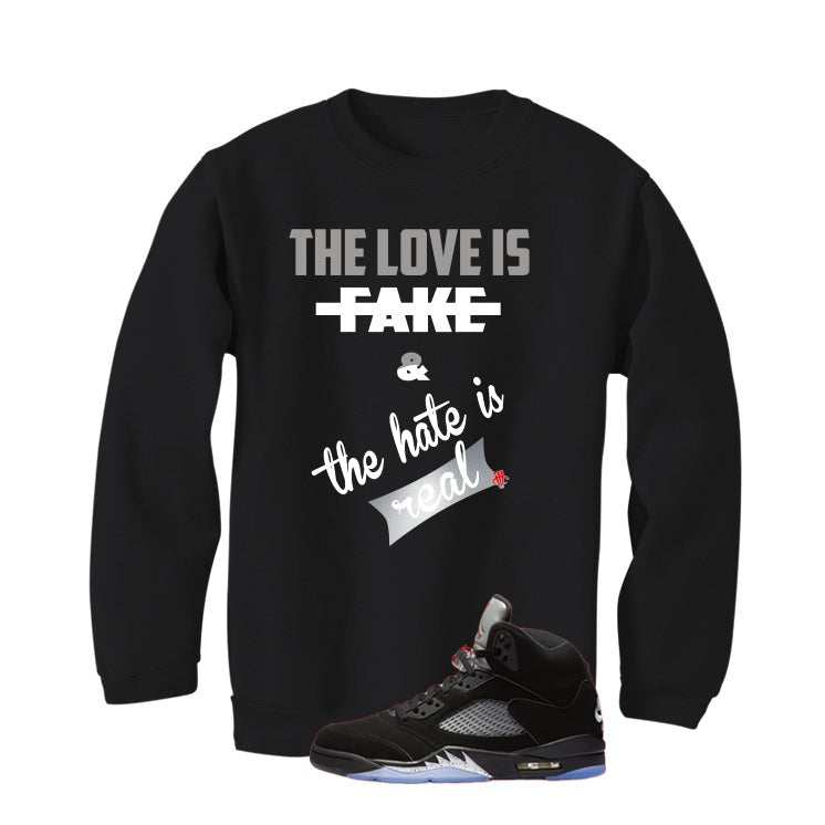 Air Jordan 5 Black Metallic Reimagined Black T-Shirt (Love is Fake)| illcurrency