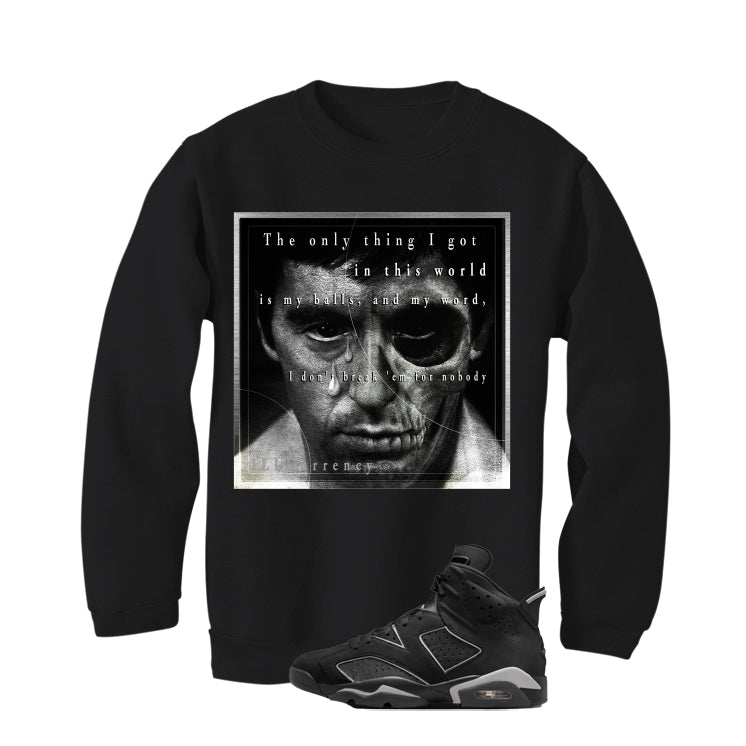 Air Jordan 6 Cap and Gown Matching T-Shirt, Sweatshirts & Hoodies Black T-Shirt (Only Thing I Got)| illcurrency
