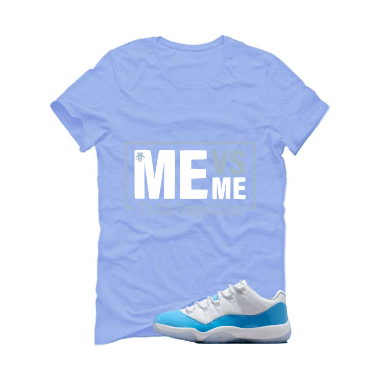 Air Jordan 11 Low University Blue Matching T-Shirt, Sweatshirts & Hoodies Carolina Blue T-Shirt (Me Vs Me)| illcurrency