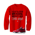 Air Jordan 4 Toro Bravo Matching T-Shirt, Sweatshirts, & Hoodies Red T-Shirt (I Gotts Stop Spending Money)