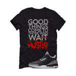 Air Jordan 3 Black Cement Black T-Shirt (Good Things)| illcurrency