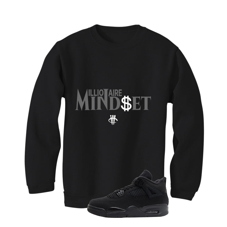 Air Jordan 4 Black Cat Matching T-Shirt, Sweatshirts & Hoodies Black T-Shirt (Millionaire Mindset)| illcurrency
