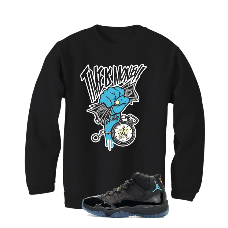 Air Jordan 11 Gamma Blue Matching T-Shirt, Sweatshirts & Hoodies Black T-Shirt (Time Is Money)| illcurrency